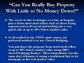 No Money Down. Can You Really Buy Property With No Money?