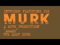Intruder (A Murk Production) - Amame (Radio Slave Dub)