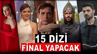 FİNAL YAPACAK DİZİLER BELLİ OLDU!