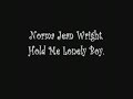 Norma Jean Wright - Hold Me Lonely Boy. (A CHIC  Org Song.)
