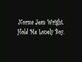 Norma Jean Wright - Hold Me Lonely Boy. (A CHIC  Org Song.)