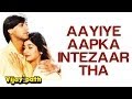 Aayeeye Aapka Intezar Tha - Vijaypath - Tabu and Ajay Devgn