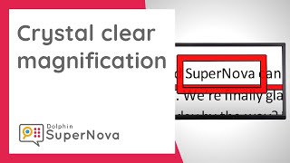 SuperNova - Crystal Clear Magnification for Windows 10