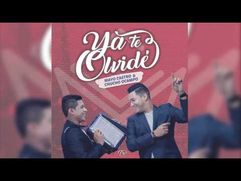 Ya Te Olvide - Mayo Castro y Chucho Ocampo