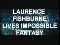 FISHBURNE FULFILLS MISSION IMPOSSIBLE CHILDHOOD FANTASY
