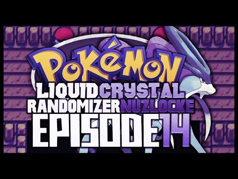 Pokémon Liquid Crystal Randomizer Nuzlocke!! - Ep 14
