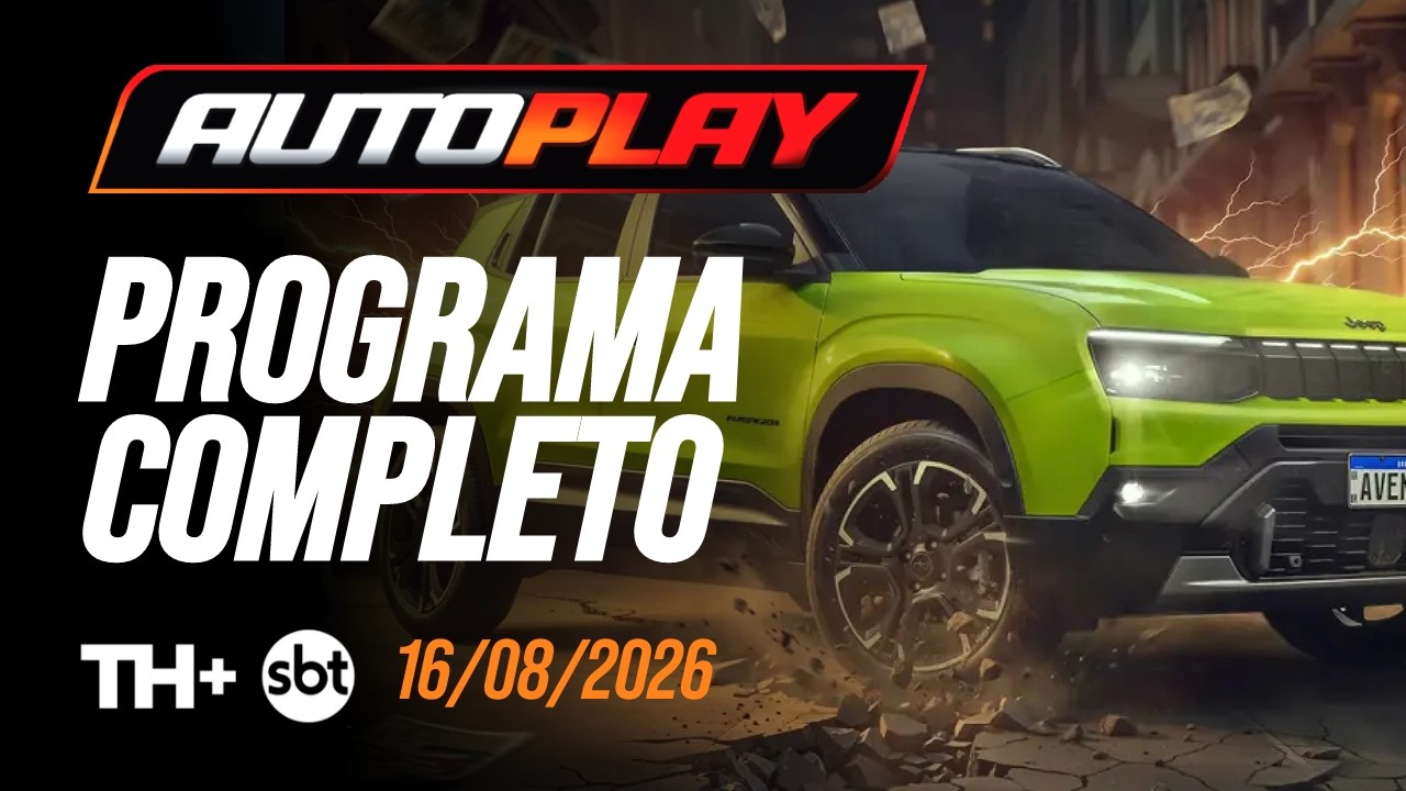 AUTO PLAY - Programa Completo - 16/08/2026 - TH+ SBT | PGM Nº 464 - Jeep Avenger e BYD Sealion 7