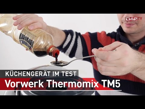 Vorwerk Thermomix TM5  - Review deutsch | CHIP