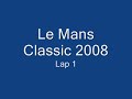 le mans classic 2008 lap 1