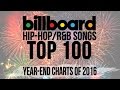 Top 100 - Best Billboard Hip-Hop/R&B Songs of 2016 | Year-End Charts Top 100 - Best Billboard Hip-Hop/R&B Songs of 2016 | Year-End Charts