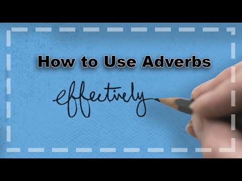 How to Use Adverbs Effectively | Elliot Chan