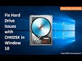 How To Resolve Hard Drive Issues with CHKDSK in Window 10?