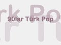 90lar Türk Pop - 5/8