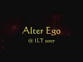 Alter Ego @ I Love Techno 2007 Alter Ego @ I Love Techno 2007