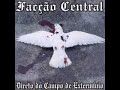 Facção Central - Desculpa Mãe
