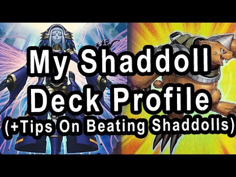 My Shaddoll Deck Profile (+Tips On Beating Shaddolls)