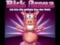 Rick Arena - Ich bin die geilste Sau der Welt