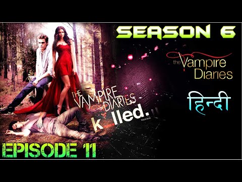 The Vampire Diaries Season 6 Episode 11 Explained Hindi वैम्पायर डायरीज kai kidnapped Elena & merge