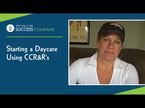 Start a Daycare Using CCR&Rs