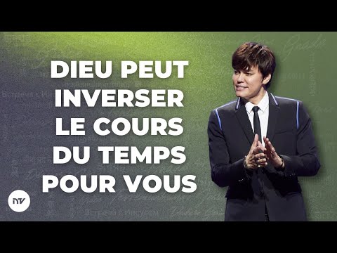 Dieu peut inverser le cours du temps pour vous | Joseph Prince