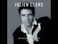 Julien Clerc La cavalerie Julien Clerc La cavalerie