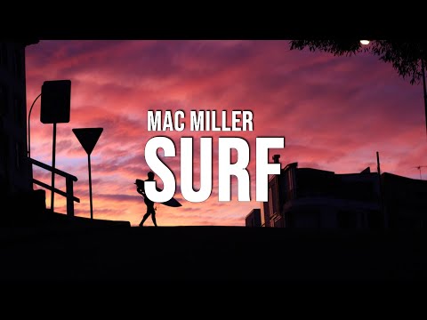 Mac Miller - Surf (Lyrics)
