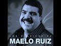 Maelo Ruiz - Exitos 1