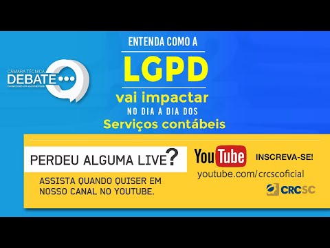 Câmara Técnica Debate: Entenda como a LGPD vai impactar no dia a dia nos Serviços Contábeis