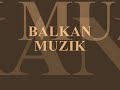 Amza Tairov Cortan Tallava Spiross Kottis Saleas Cita Sevcet Berhan Burhan Hadri Djemail Gashi Ork. Universal Ork. Kristalli Muharrem Ahmeti Mandi Birol Duli Xheni Adem Ramadani Afrim Mucici Erdzan Balkanmuzik (00-49)015224369482