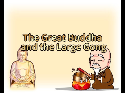 The Great Buddha and the Large Gongs