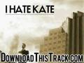 i hate kate - I'm In Love With A Sociopath - Embrace The Cur
