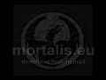 Download .mp3:http://mortalis.eu/music/download.php?mode=song_hifi&band_id=1&song_id=26