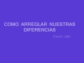 Como resover nuestras Diferencias