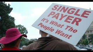 The Case for Single-Payer Healthcare