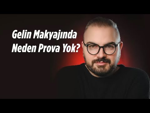 Gelin makyajında neden prova yapmıyoruz?