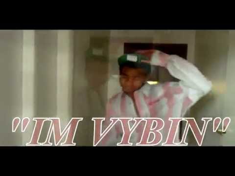 Vybin - YoungMunch , MarriedToTheProblemz , Im Vybin , Classic Version.