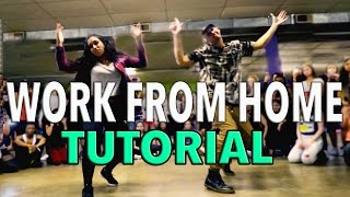 WORK FROM HOME - Fifth Harmony (Dance TUTORIAL)  @