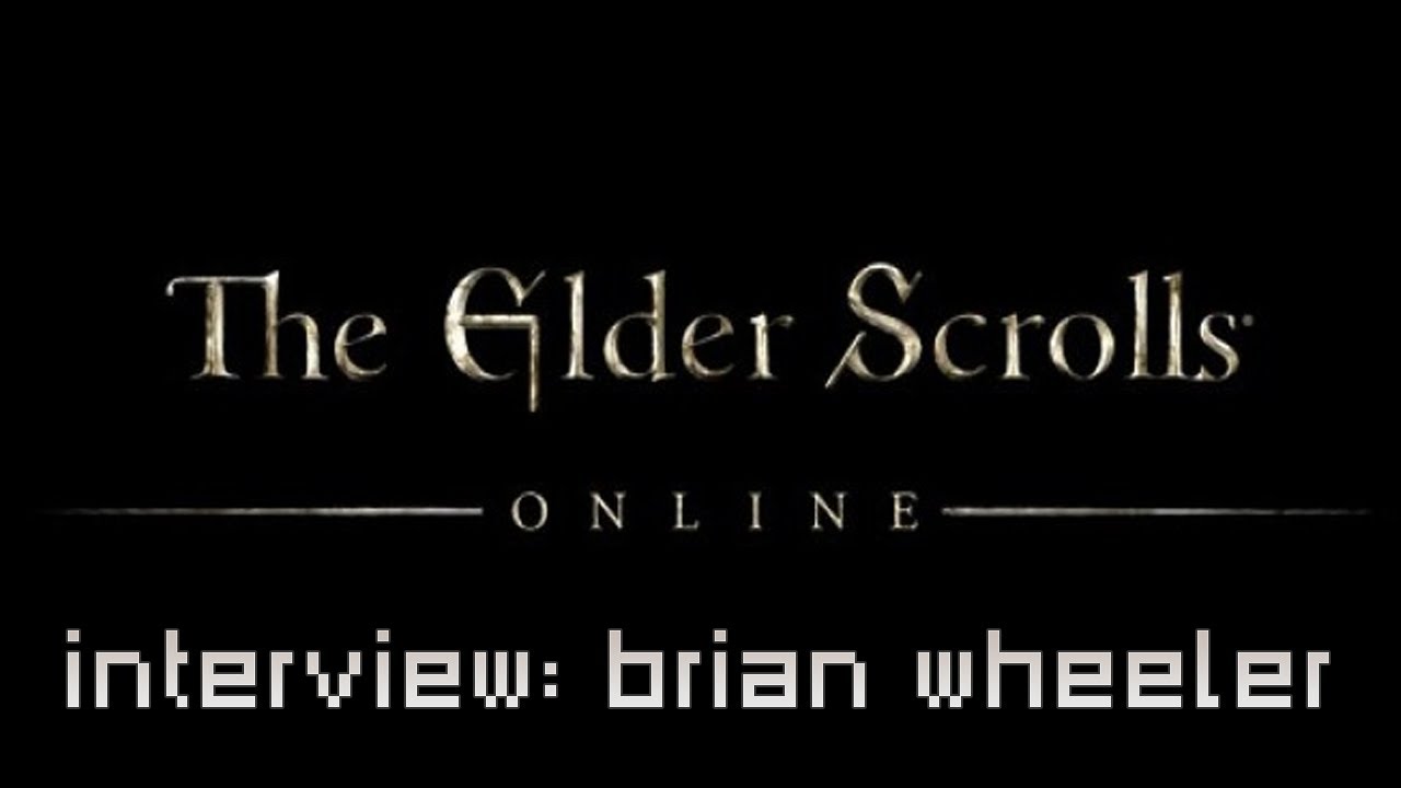 The Elder Scrolls Online Interview with Brian Wheeler
