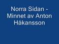 Norra Sidan - Minnet av Anton Håkansson