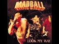Madball - Look my way