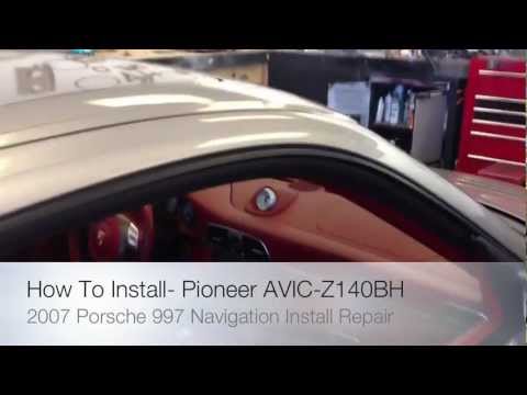 How To Fix an Install 2007 Porsche Carrera S 997 Pioneer Navigation AVIC-Z140BH