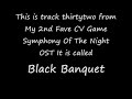 Castlevania:SymphonyOfTheNight OST Track 32 Black Banquet