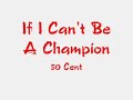 If I Cant Be A Champion