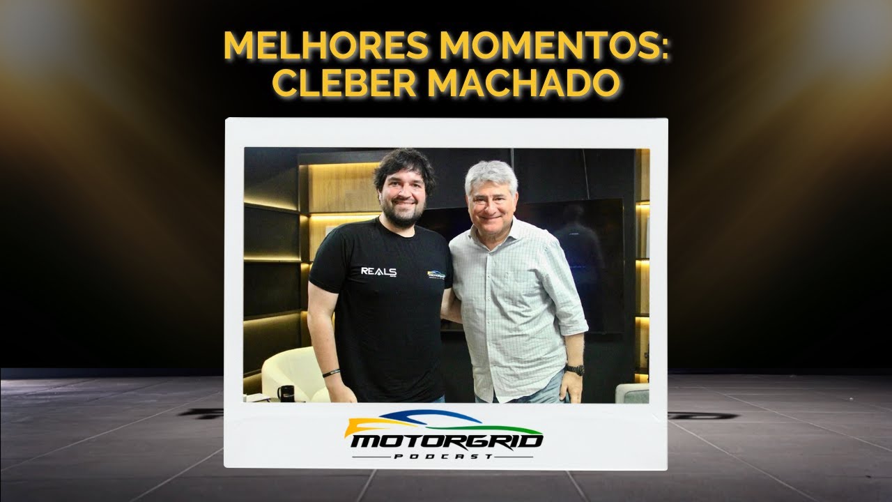 Motorgrid Podcast - Melhores momentos: Cleber Machado