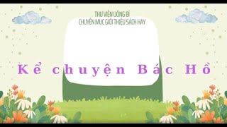 Giới thiệu sách: Kể chuyện Bác Hồ