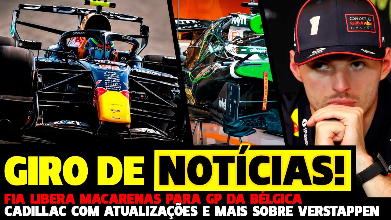 🚨FIA LIBERA MACARENAS, MAIS SOBRE FUTURO DE VERSTAPPEN E CADILLAC ATUALIZADA | FÓRMULA 1