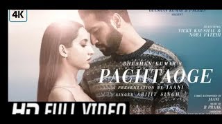 Pachtaoge Full Video Song   Arijit Singh   Vicky10