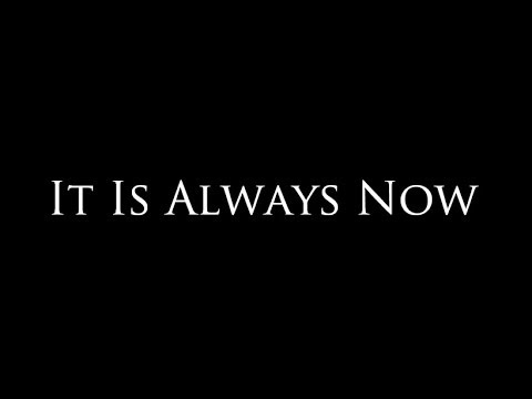 Sam Harris: It is Always Now