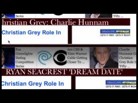 RYAN SEACREST 'DREAM DATE' CHARLIE HUNNAM is CHRISTIAN GREY FIFTY SHADES OF GREY MOVIE