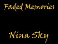 Faded Memories- Nina Sky Faded Memories- Nina Sky